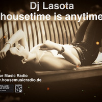 housetime is anytime... - by Dj Lasota (original mix) by Dj Lasota