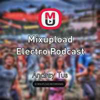 Mixupload Electro Podcast # 41(Helloween 2018) by Andrey Tus