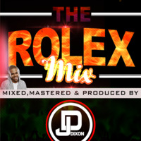 The Rolex Mixx by Dj Dixon - Dream Team Music Ug by Dj Dixon