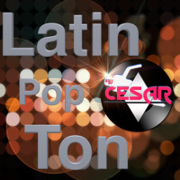 1 - Latin Pop Ton Mixx 1 (D) 2018_[Edit Cv] Dj Cesar _ by VDJ CESAR  🎧(salsa-bachata-merengue-cumbia-Latin Music-House)