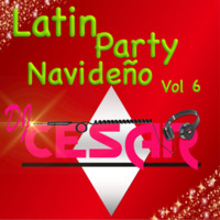 6 - Latin Party Navidad Mixx Vol 6 - Vdj Cesar by VDJ CESAR  🎧(salsa-bachata-merengue-cumbia-Latin Music-House)