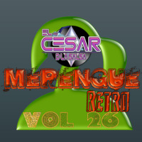 26- Merengue Retro Mixx Vol 26 -  2018 _[Edit Cv] HB_SD_M&amp;V Rmx_Vdj Cesar by VDJ CESAR  🎧(salsa-bachata-merengue-cumbia-Latin Music-House)