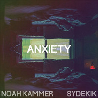 Noah Kammer - Anxiety (ft. SyDeKIK) by All Free Repost