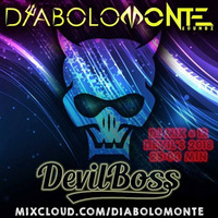 DJ DIABOLOMONTE SOUNDZ - DEVIL BOSS 2018 MIX by Dj Diabolomonte Soundz