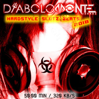 DJ DIABOLOMONTE SOUNDZ - HARDSTYLE SLUTZ BEATS 2018 MIX by Dj Diabolomonte Soundz