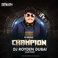 Champion - Dj Royden by ROYDEN