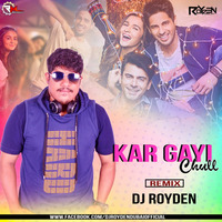 Kar gayi  chull Dj Royden Dubai  by ROYDEN