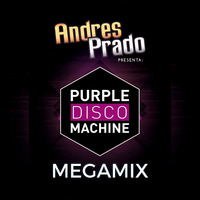 Andres Prado - Purple Disco Machine (Megamix) by djandresmix