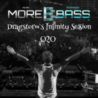 Dragstorm's Infinity Session 020 (www.morebass.com) by DJ Dragstorm