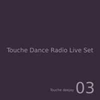 TDR Live set. 03 by Touche