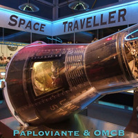 Space Traveller - Paploviante &amp; OMCB by OMCB