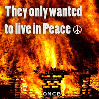 They only wanted to live in Peace by OMCB