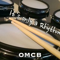 It's only a Rhythm [Music Video] by OMCB