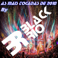 As Mais Tocadas De 2018 By Black Rio by Black Rio