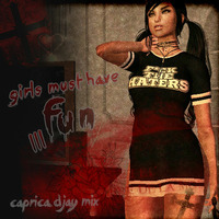 F/CK The Haters! Girls Must Have Fun 03. by Caprica