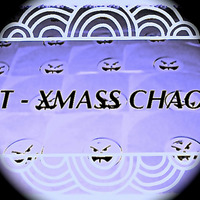 Kinky T - XMAS Chaos pt. 2 (12/2014) by Kinky T