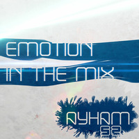 Emotion In The Mix 041 [Mixed By Ayham52] by Ayham52
