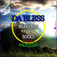 DA BLESS - Injection Of Souls #Eposide-2 by DABLESS238
