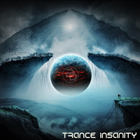 Trance Insanity 17 ( The Best Of Trance May & June) by GogaDee