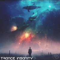 Trance Insanity 11 (The Best Of Trance Ever) by GogaDee