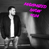 Maximized Radioshow #024 by Max Bering