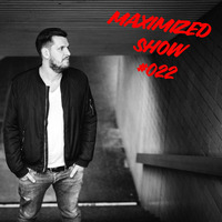 Maximized Radioshow #022 by Max Bering