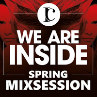 We are Inside - Spring Mixsession 2017 by Inside Department