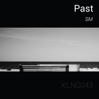 SM — Past (preview) by KLNQMZK
