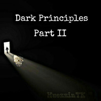 Dark Principles Part II by MuezzinTK