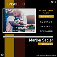 Guest Mix 013 Mixed By Marlon Sadler by Deeper Tunez Radio