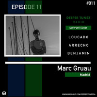 Guest Mix 011 Mixed By Marc Gruau by Deeper Tunez Radio