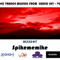 Melodic trance mission from liquid sky - vol 4 - full moon - 04 - 07 -2012 - by - Spikememike by Spikeme Mike