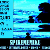 Melodic trance mission from liquid sky - vol 3 - live from kodaikanal - Spikememike by Spikeme Mike