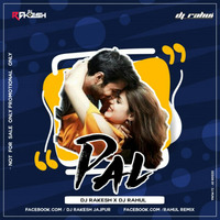 Pal (Valentines Mix) Dj Rahul Kolhapur X Dj Rakesh Jajpur by Dj Rakesh Jajpur
