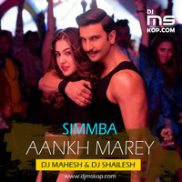SIMMBA Aankh Marey Remix By Dj Mahesh   Dj Shailesh Kolhapur by Chintu Remixes Collection