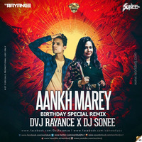 Aankh Marey - Dvj Rayance x Dj Sonee  by Chintu Remixes Collection