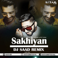 Sakhiyan (Remix  Dj Saad Remix  Manindar Butter  Love Mix  2019 by Chintu Remixes Collection