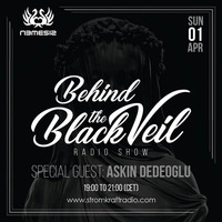 Askin Dedeoglu - Behind The Black Veil Radio Show (Stromkraft Radio) by Askin Dedeoglu