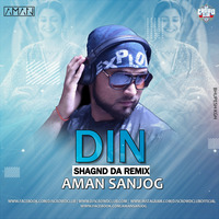 Din Shagna Da (Remix) - AMAN SANJOG by DjsCrowdClub