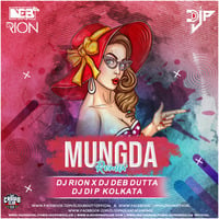 Mungda (Remix) - DJ Rion x DJ Deb Dutta x DJ Dip Kolkata by DjsCrowdClub