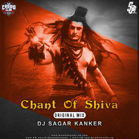Chant Of Shiva (Original Mix) - Dj Sagar Kanker by DjsCrowdClub