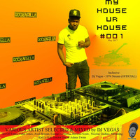 My House UR House #001 by Dj Vegas SA