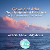 4 Principles Sh Mahir Lesson 4 - Ar - En by Religion of Islam