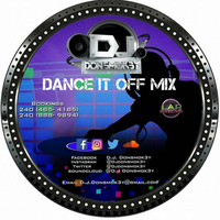 D.J. DonSmok3y - Dance It Off Mix by D.J. DonSmok3y