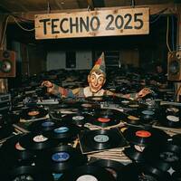 Techno 2025 - Mixed By The Technarchist by The Technarchist