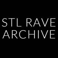 STL Rave Archive