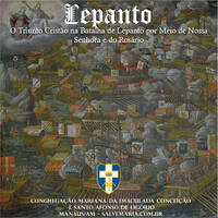 Aula Lepanto - O Triunfo Cristão na Batalha de Lepanto por meio de Nossa Senhora e do Rosário by salvemaria