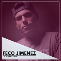 DICIEMBRE 2018. Mixed by FECO JIMENEZ. by Feco Jimenez