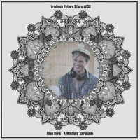trndmsk Future Stars #38: Elias Doré - A Winters' Serenade by trndmsk