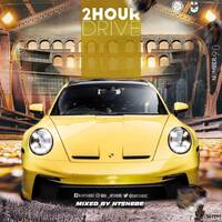 2 Hour Drive Episode 90 Mixed by Ntshebe by DJ Ntshebe